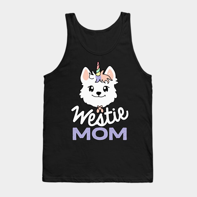 Westie Mom Unicorn Dog Owner West Highland White Terrier Dog Tank Top by BetterManufaktur